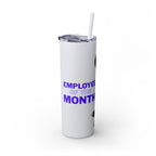 Bernie | Employee of the Month | Skinny Tumbler with Straw — 20oz