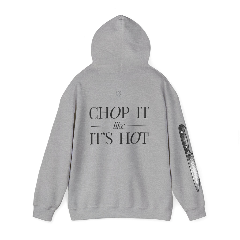 Chop It Like It's Hot | Talk Cooking to Me | Unisex Hoodie