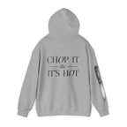 Chop It Like It's Hot | Talk Cooking to Me | Unisex Hoodie