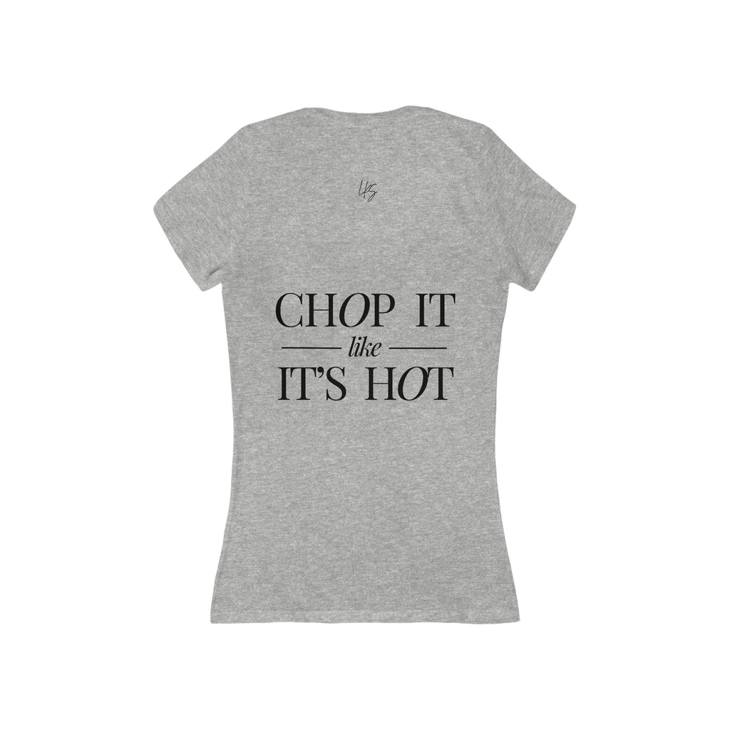 Chop It Like It's Hot | Talk Cooking to Me | Women's fitted V-neck T