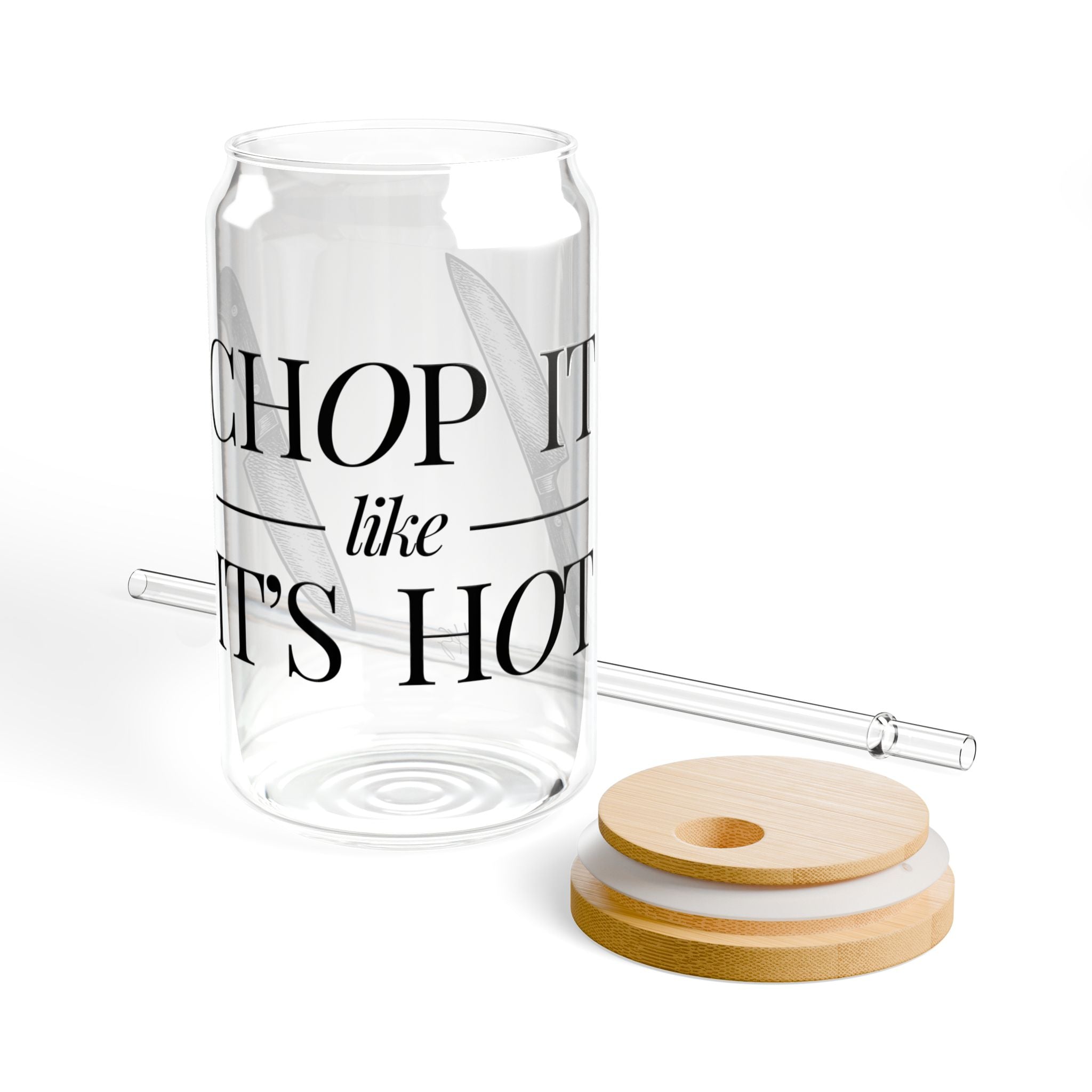 Chop It Like It's Hot | Talk Cooking to Me| 16oz Glass Sipper Cup