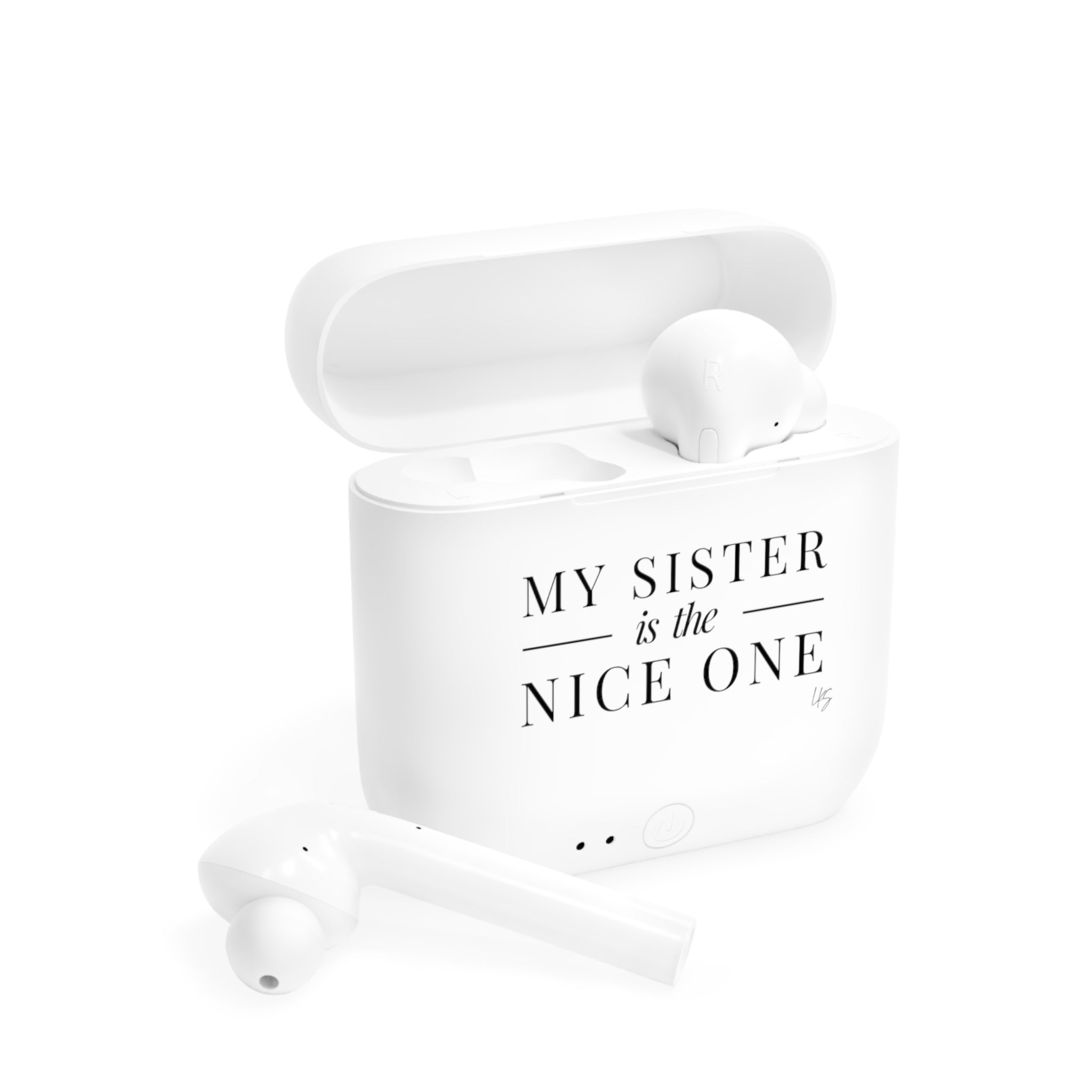 My Sister | Make It NICE | Wireless Earbuds