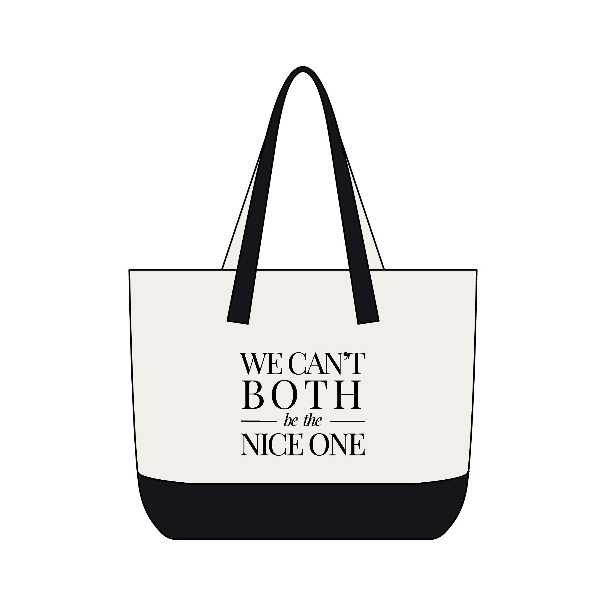 We can't both | Make it Nice | Front Zip Pocket