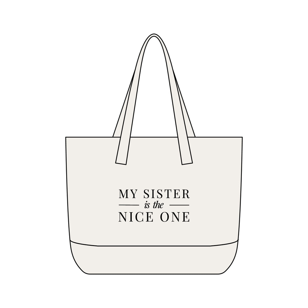 My Sister is the Nice One | Make It Nice | Front Zip Pocket Tote