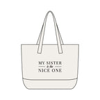 My Sister is the Nice One | Make It Nice | Front Zip Pocket Tote