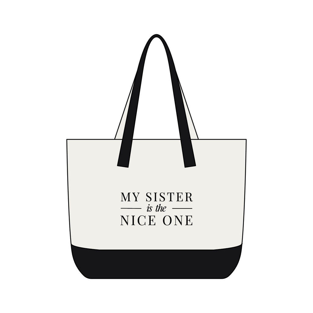 My Sister is the Nice One | Make It Nice | Front Zip Pocket Tote