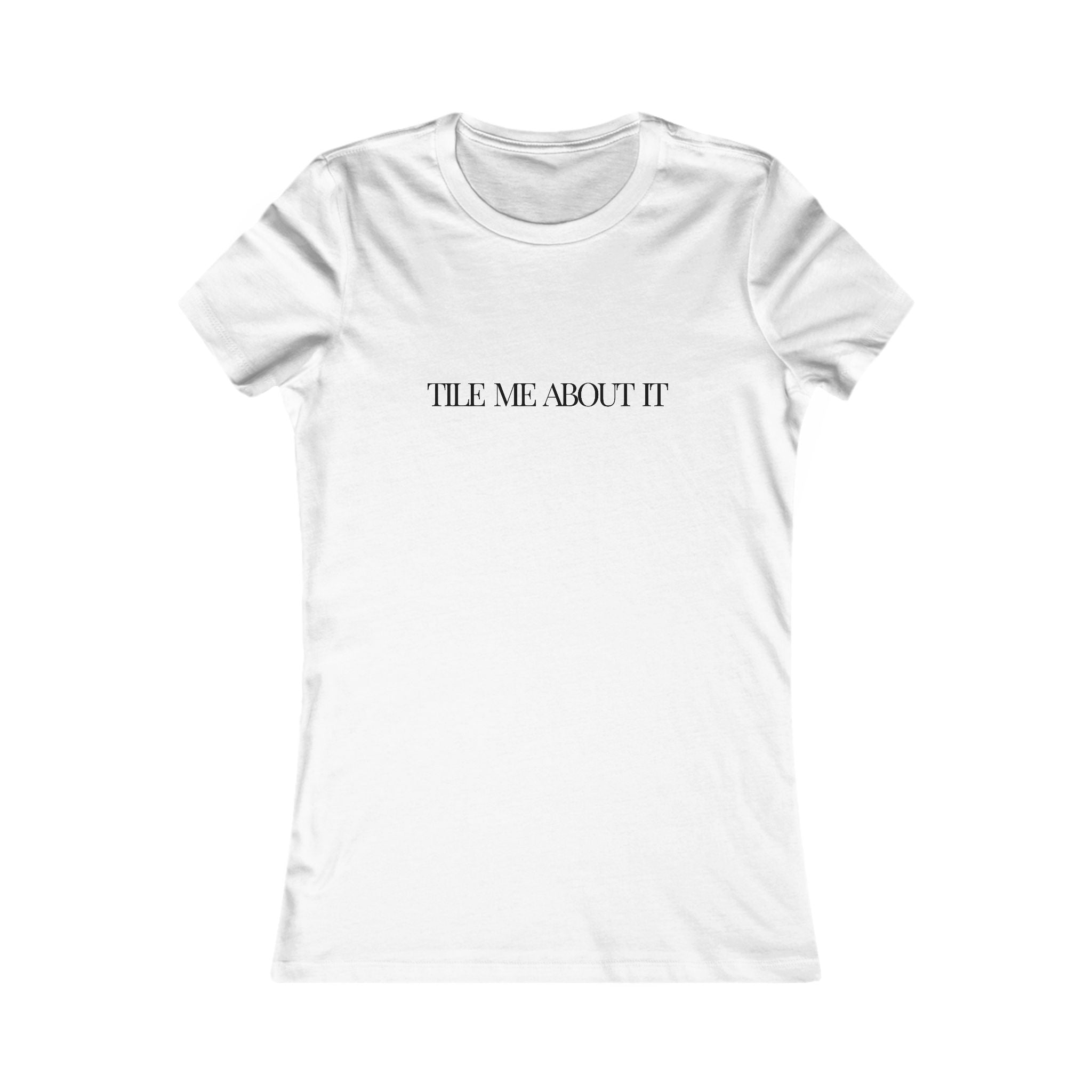 Tile me about it | Punderful Designer | Women's Fitted Crew T