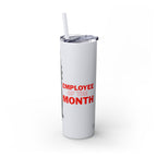 Clarice | Employee of the Month | Skinny Tumbler with Straw — 20oz