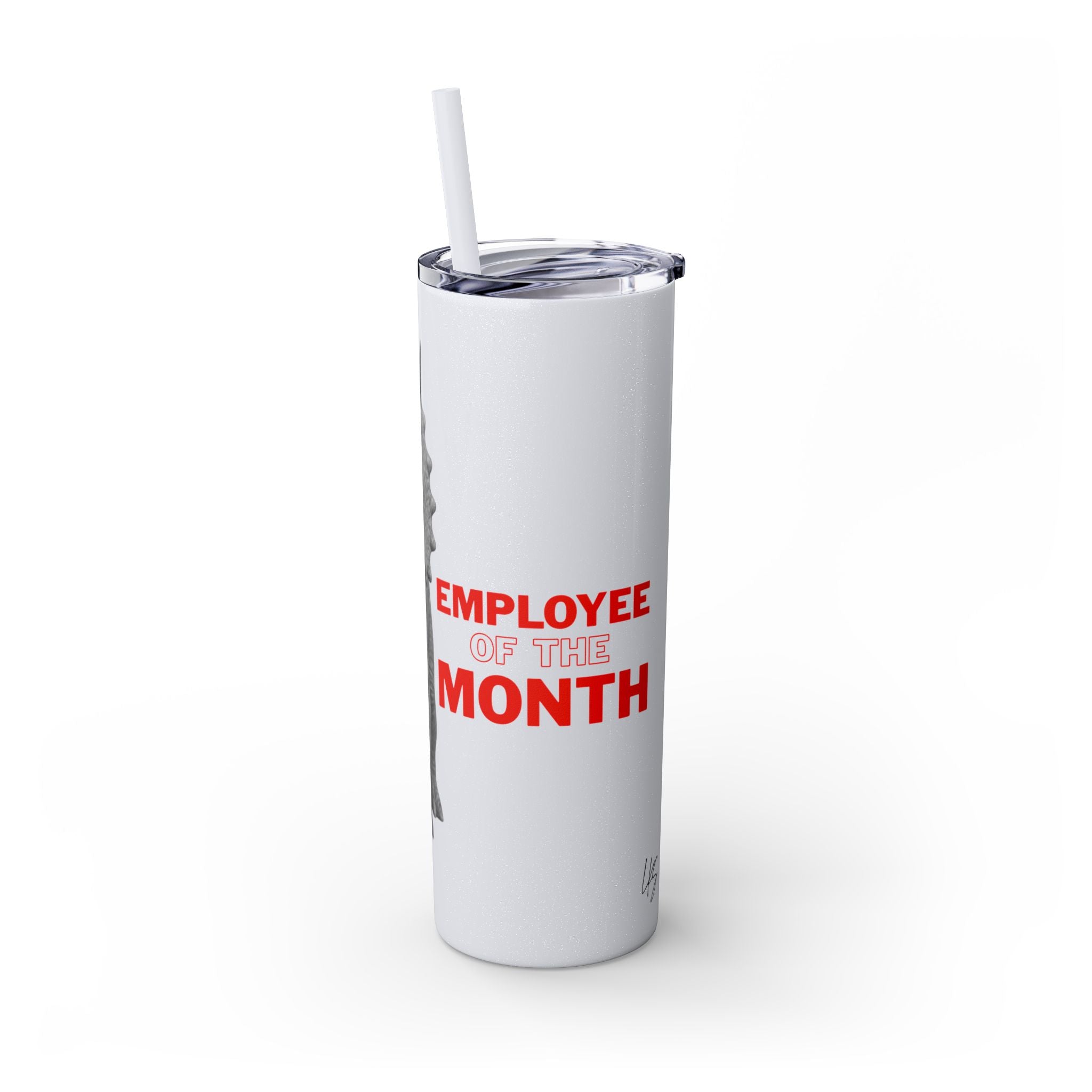 Clarice | Employee of the Month | Skinny Tumbler with Straw — 20oz