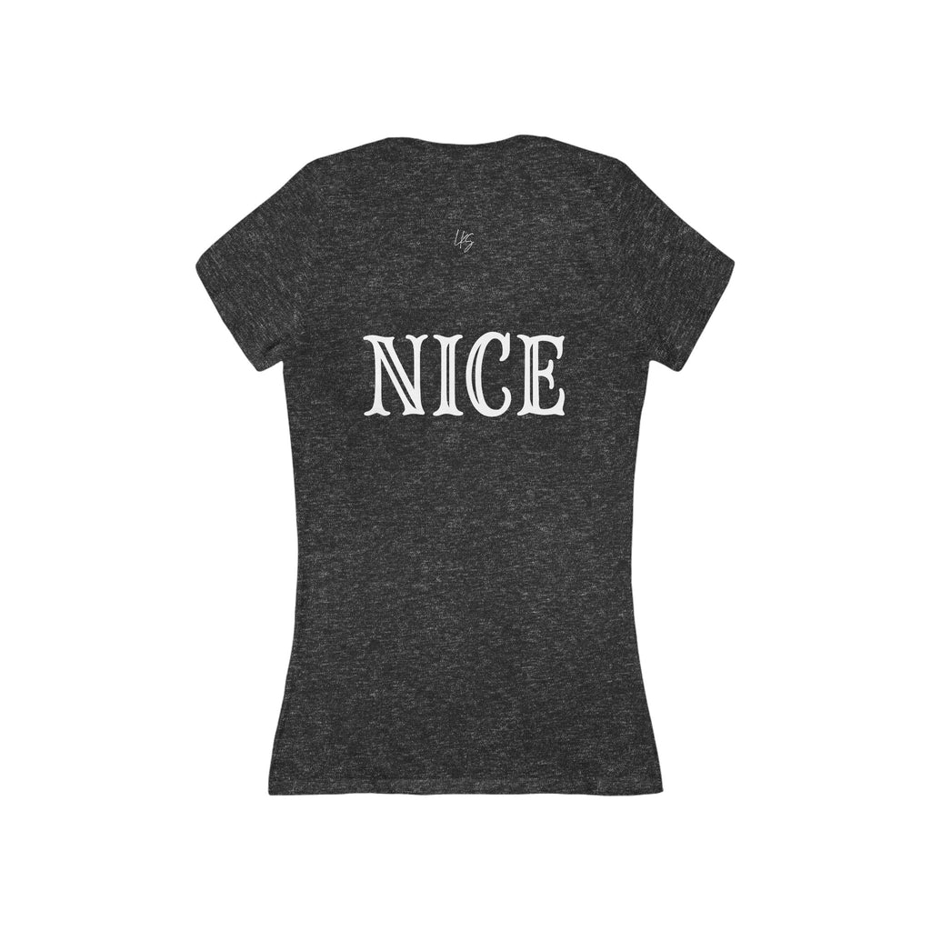 The Nice One | Make it NICE | Women's Deep V-Neck Tee -Hues