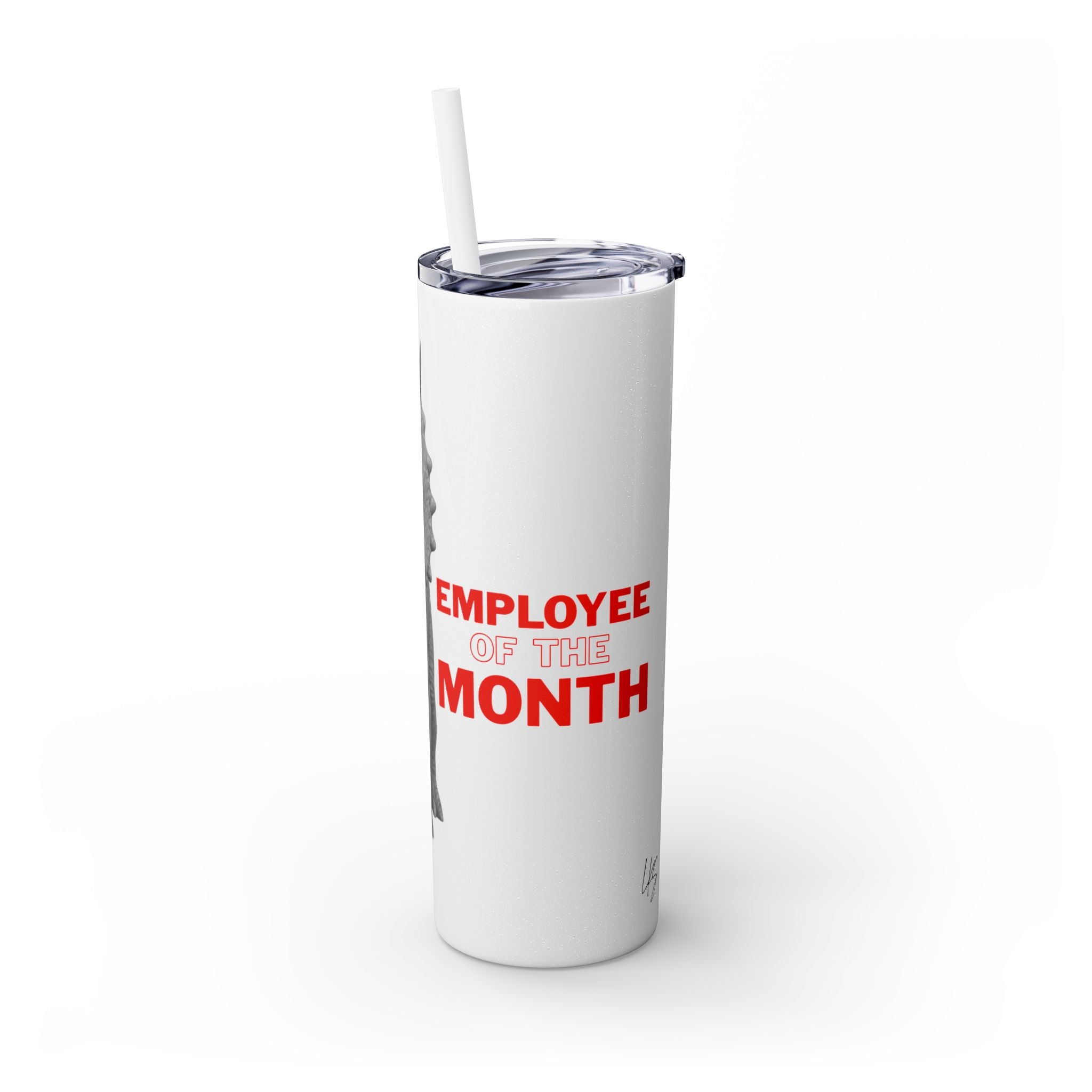 Clarice | Employee of the Month | Skinny Tumbler with Straw — 20oz