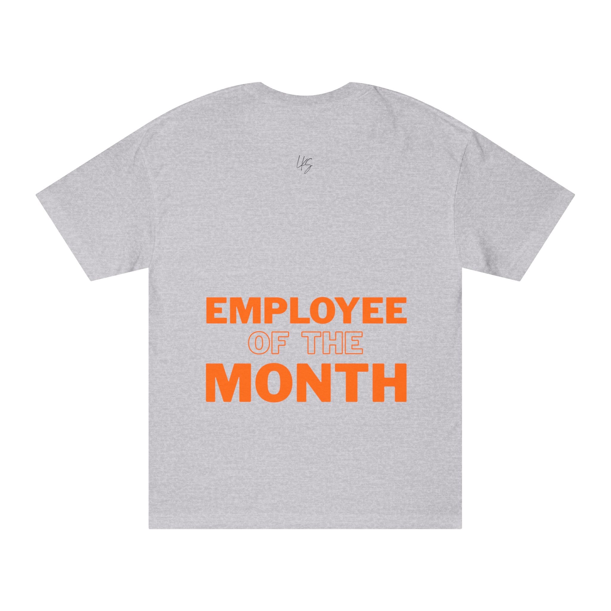 Francis | Employee of the Month | Unisex Crew Neck T