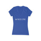 The Nice One | Make it NICE | Women's Deep V-Neck Tee -Hues