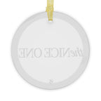 The Nice One | Make It NICE | Celebrate! Clear Glass Ornament