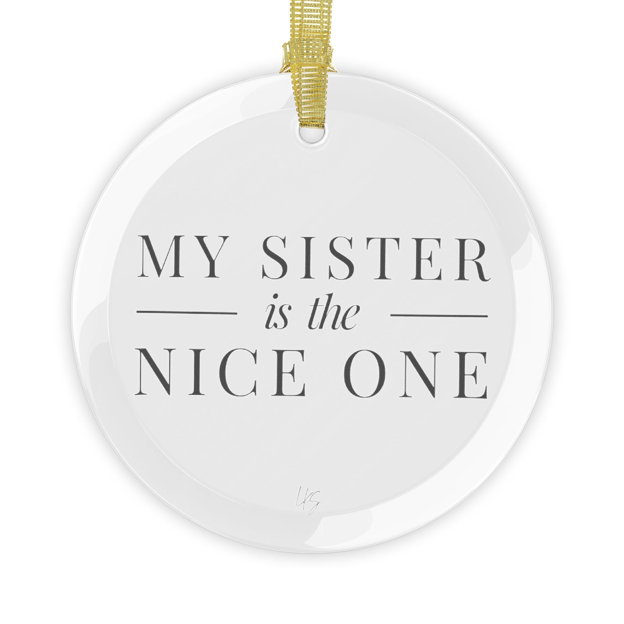 My Sister | Make It NICE | Celebrate! Ornament