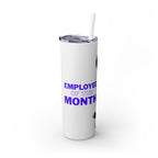 Bernie | Employee of the Month | Skinny Tumbler with Straw — 20oz